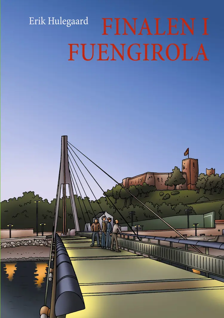 Finalen i Fuengirola af Erik Hulegaard