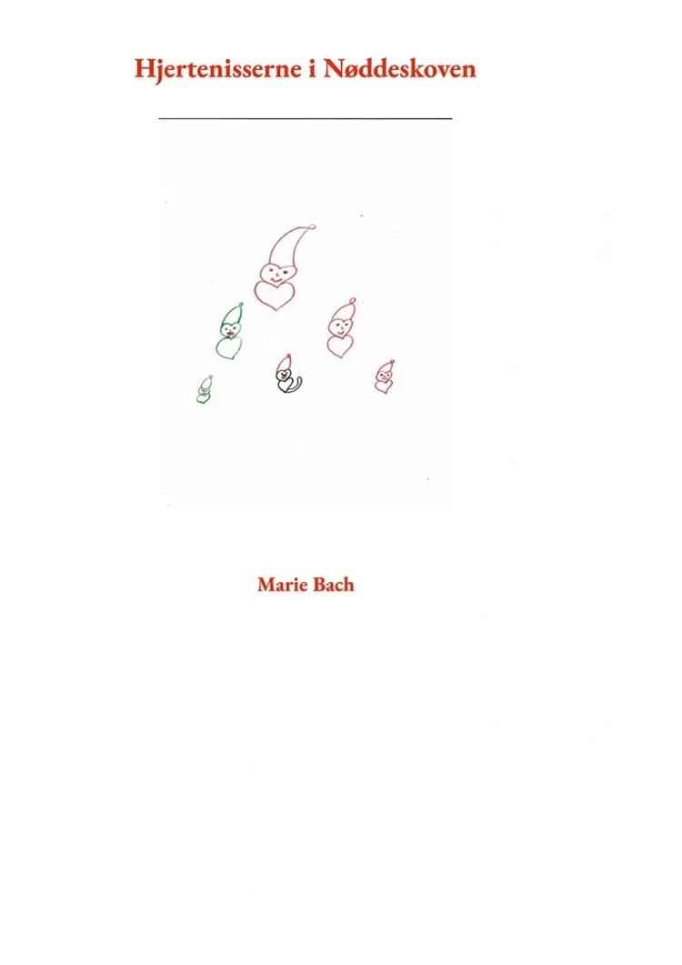 Hjertenisserne i Nøddeskoven af Marie Bach