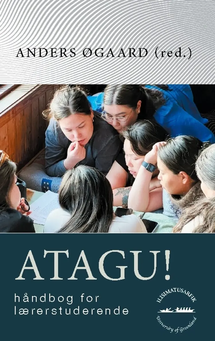 Atagu! - håndbog for lærerstuderende af Anders Øgaard
