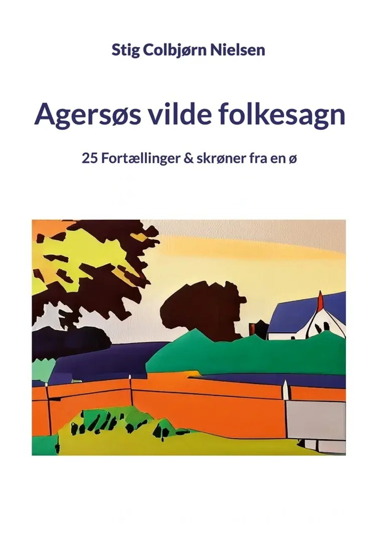 Agersøs vilde folkesagn af Stig Colbjørn Nielsen