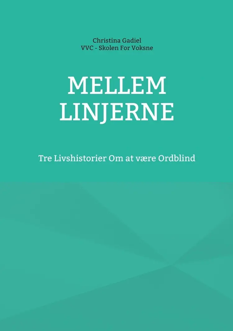 Mellem Linjerne af Christina Gadiel