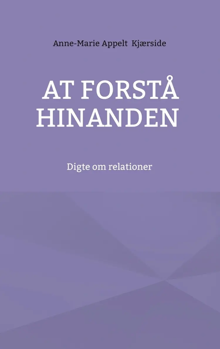 At forstå hinanden af Anne-Marie Appelt Kjærside