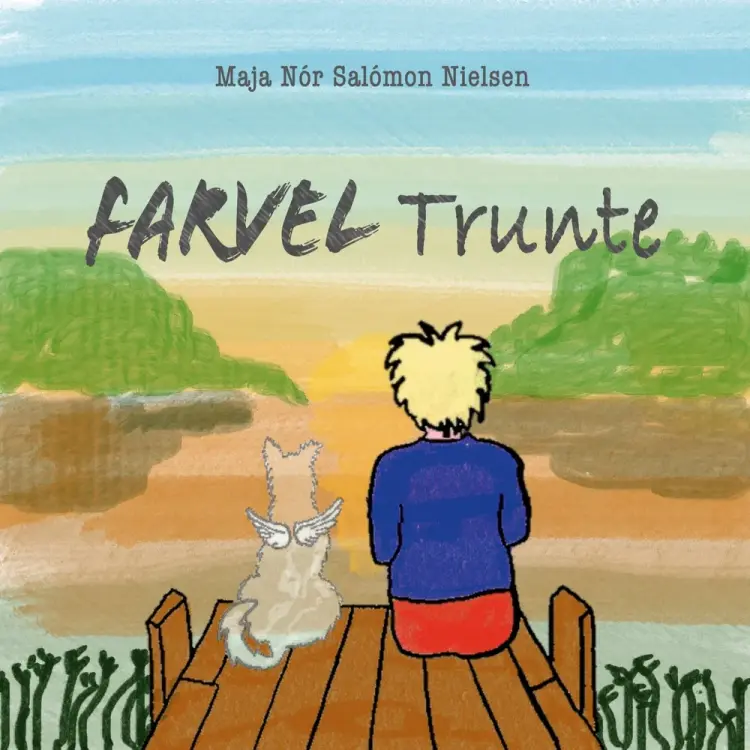 Farvel Trunte af Maja Nór Salómon Nielsen