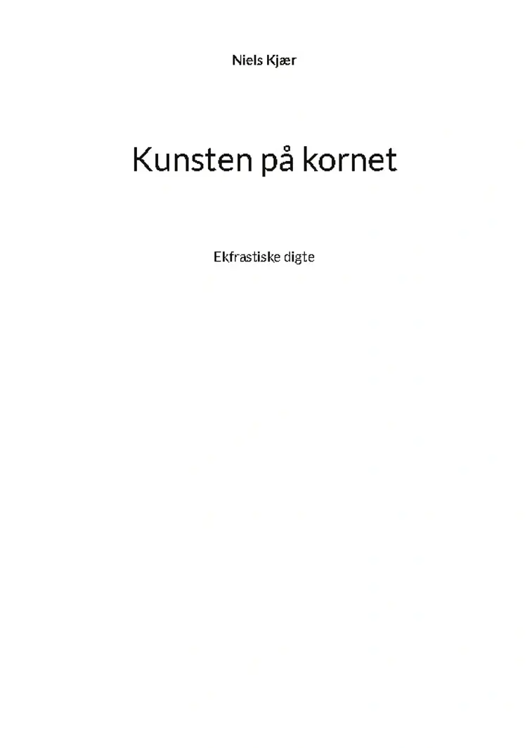 Kunsten på kornet af Niels Kjær