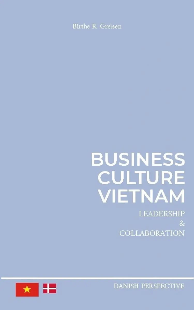 Business Culture Vietnam af Birthe R. Greisen