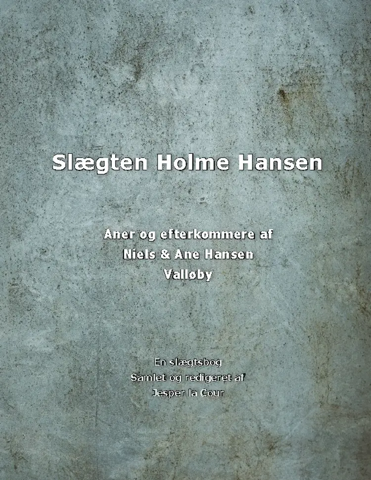 Slægten Holme Hansen af Jesper la Cour