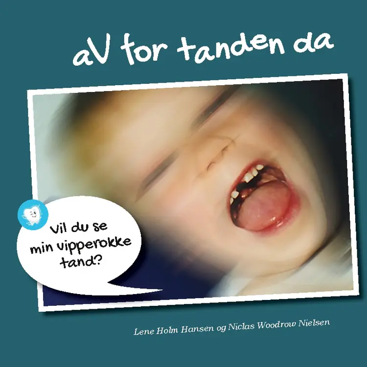 Av for tanden da af Lene Holm Hansen