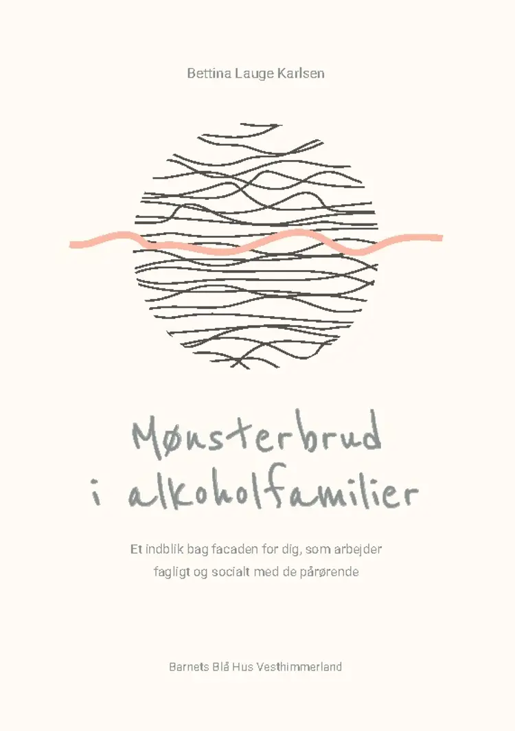 Mønsterbrud i alkoholfamilier af Bettina Lauge Karlsen