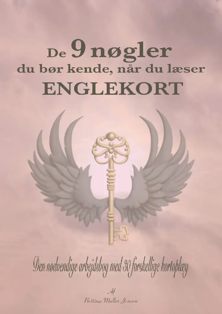 De 9 nøgler du bør kende, når du læser englekort af Bettina Møller Jensen
