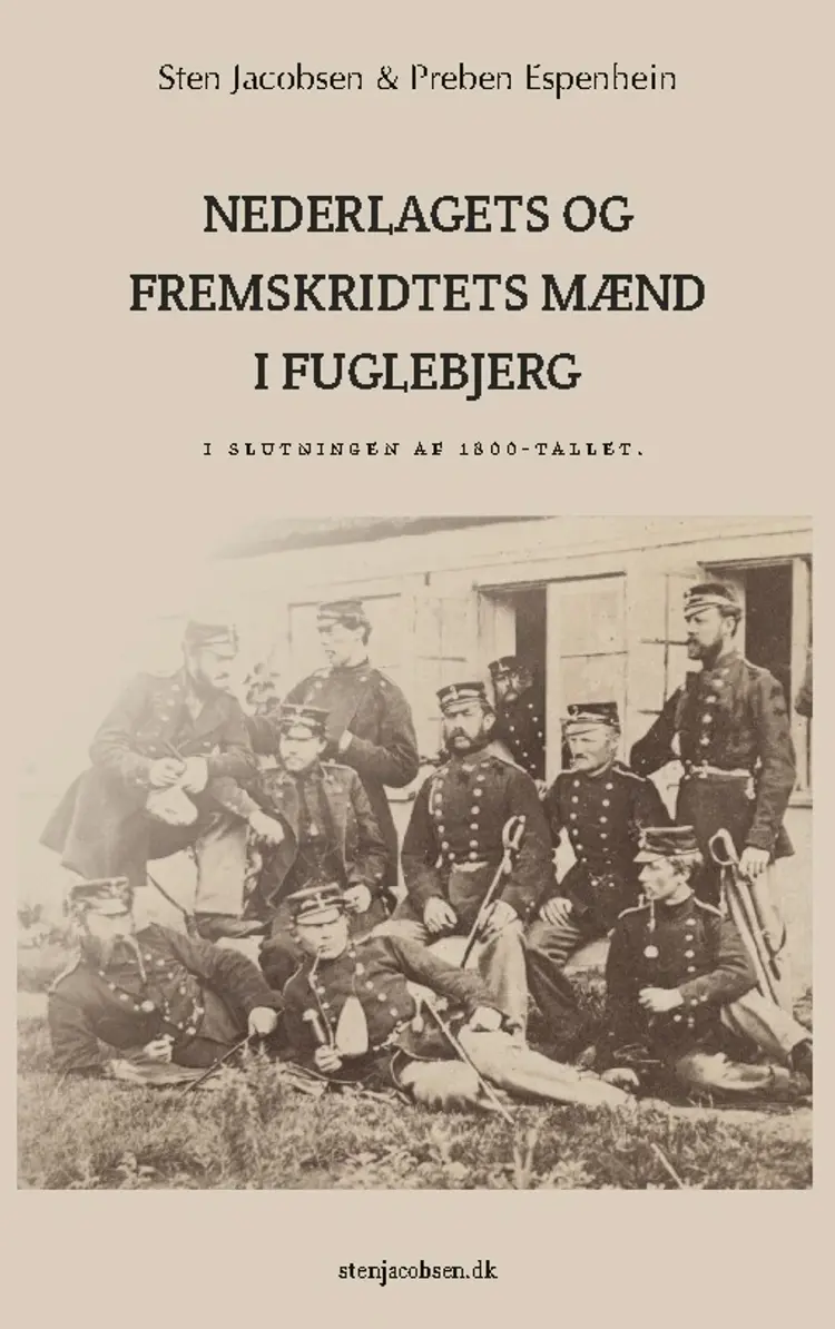 Nederlagets og fremskridtets mænd i Fuglebjerg i slutningen af 1800-tallet af Sten Jacobsen