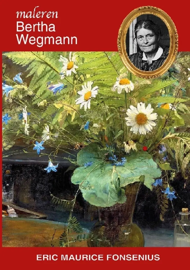 Bertha Wegmann af Eric Maurice Fonsenius