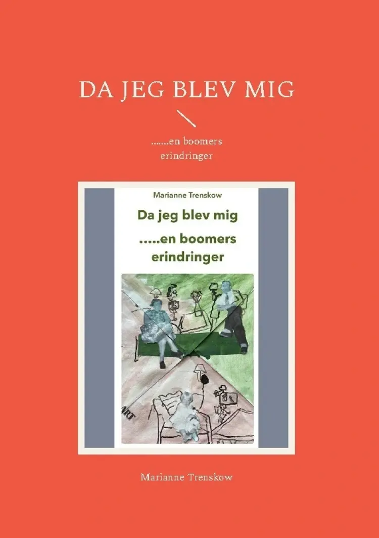 Da jeg blev mig af Marianne Trenskow