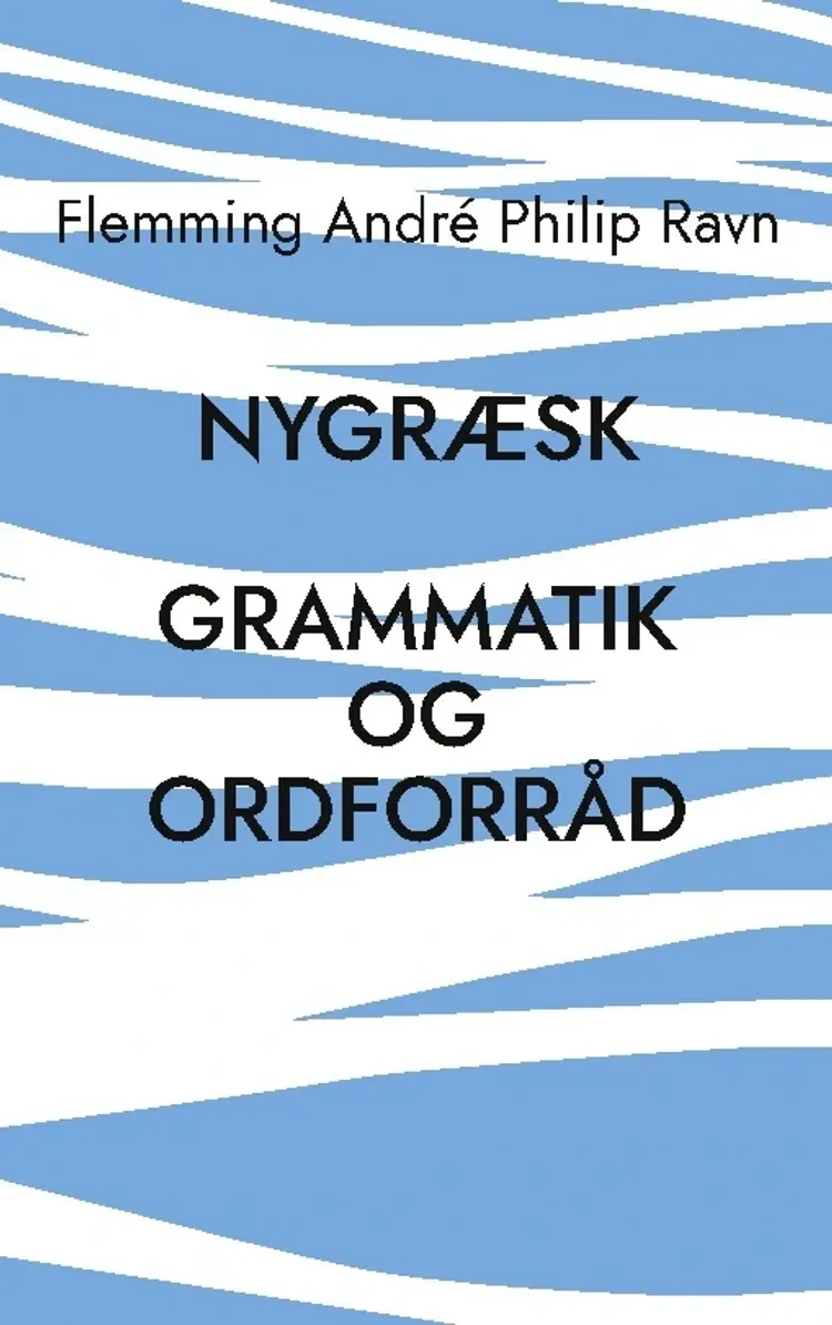NYGRÆSK af Flemming André Philip Ravn