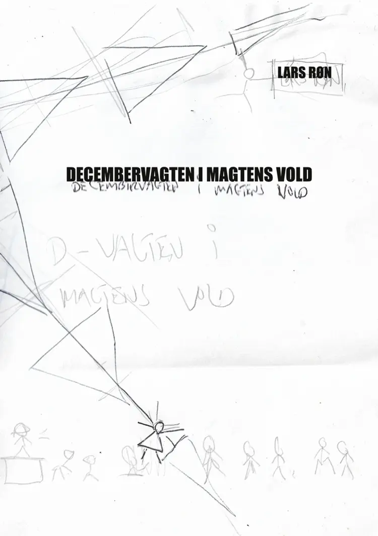 Decembervagten i magtens vold af Lars Røn