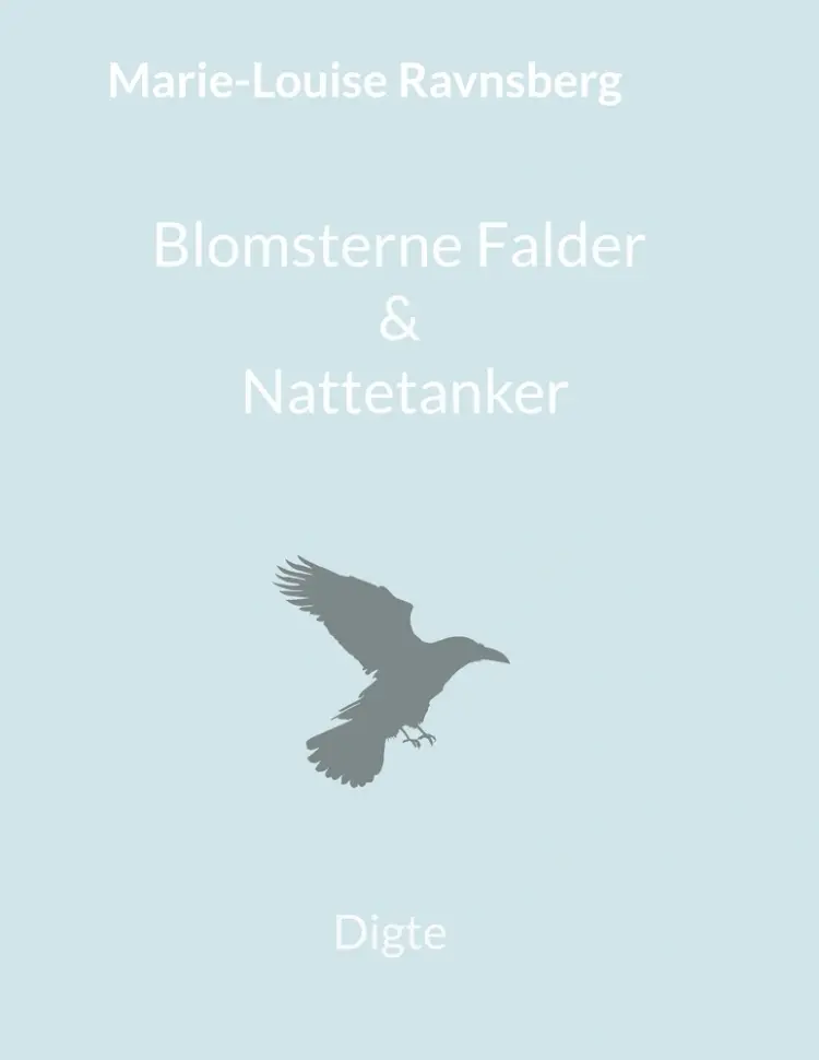 Blomsterne Falder & Nattetanker af Marie-Louise Ravnsberg
