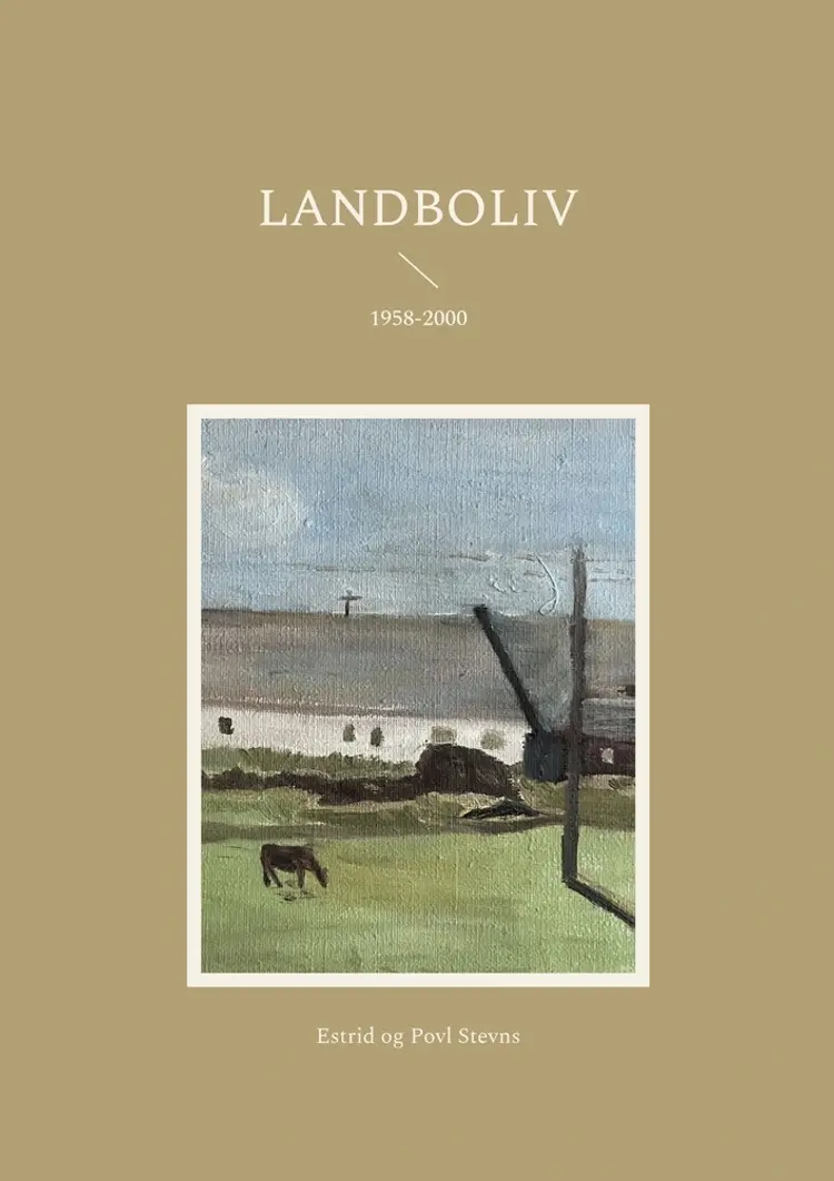 Landboliv af Estrid og Povl Stevns