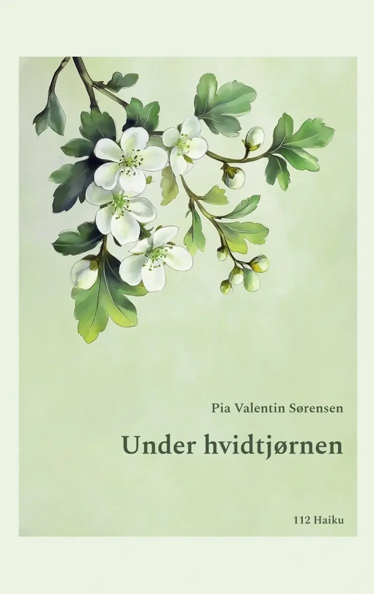Under hvidtjørnen af Pia Valentin Sørensen