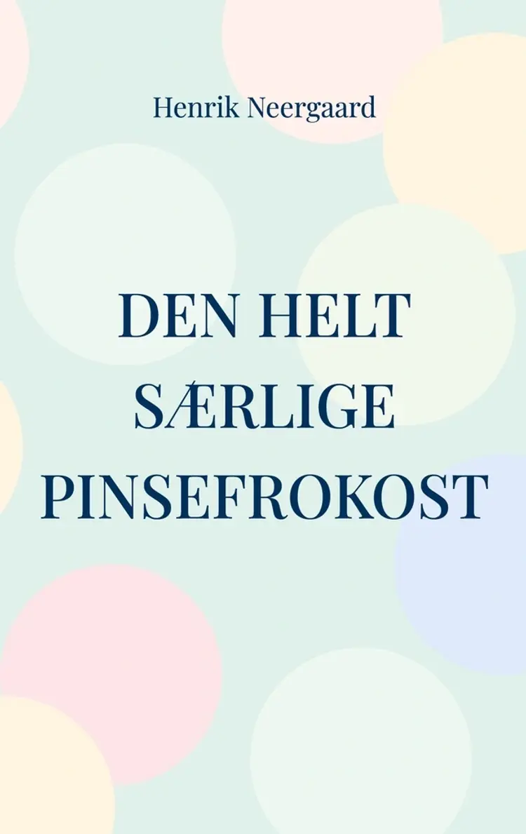 Den helt særlige pinsefrokost af Henrik Neergaard