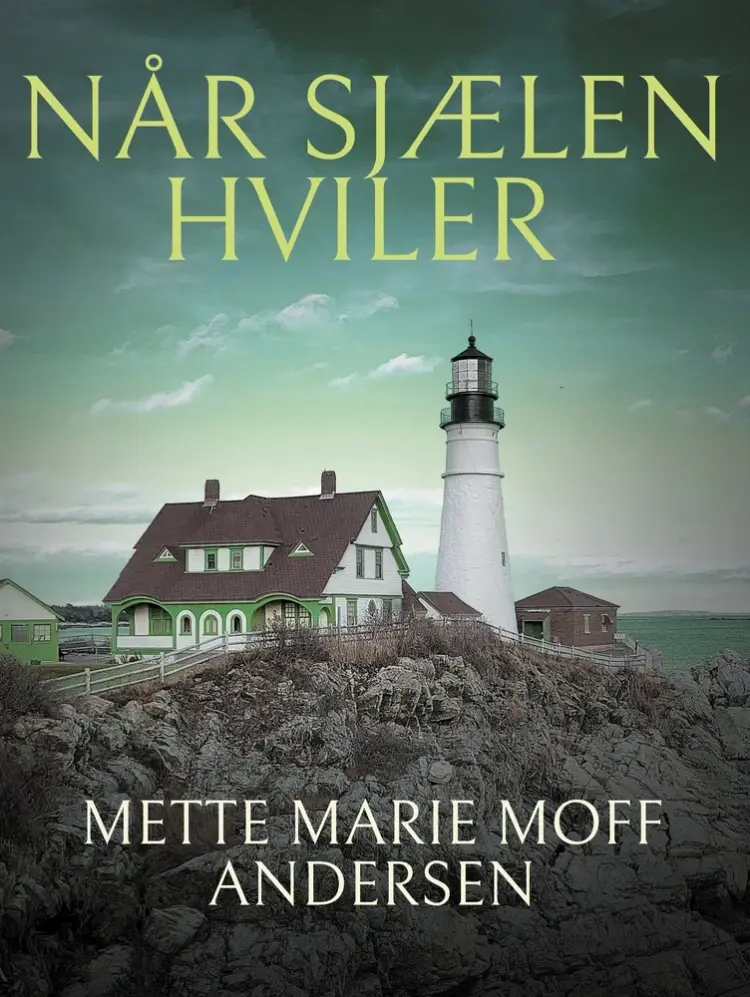 Når sjælen hviler af Mette Marie Moff Andersen