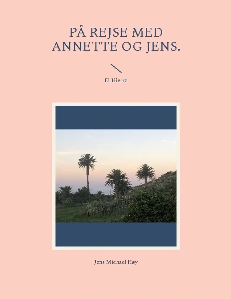 På rejse med Annette og Jens. af Jens Michael Høy