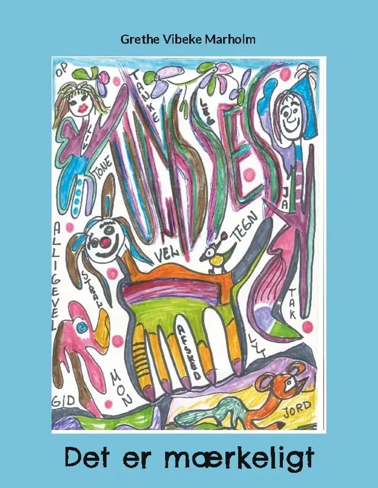 Det er mærkeligt af Grethe Vibeke Marholm