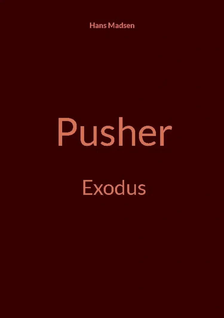 Pusher af Hans Madsen
