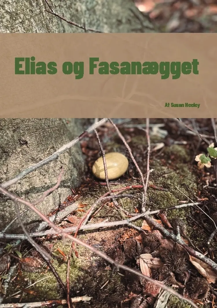 Elias og Fasanægget af Susan Heeley