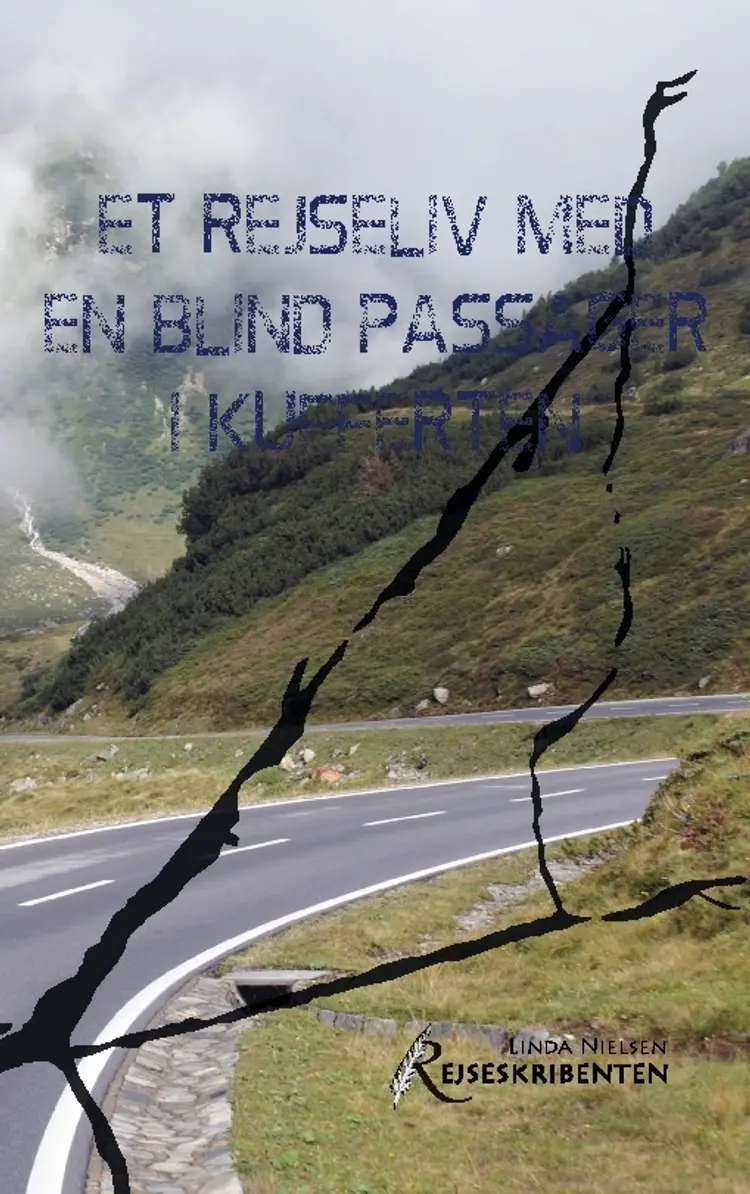Et rejseliv med en blind passager i kufferten af Linda Nielsen