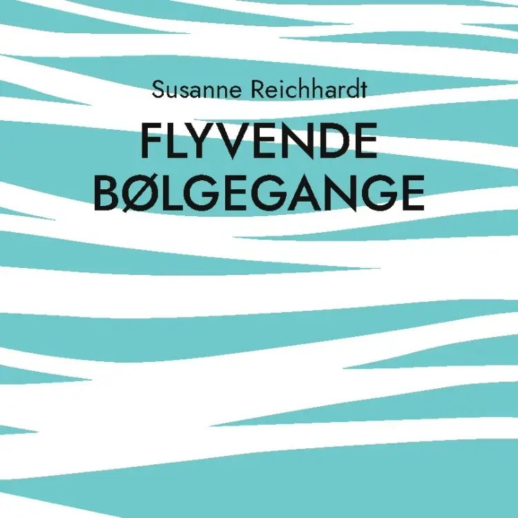 flyvende bølgegange af Susanne Reichhardt