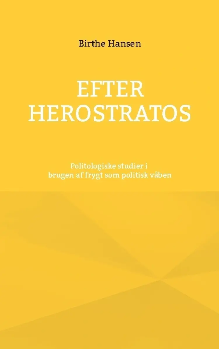 Efter Herostratos af Birthe Hansen