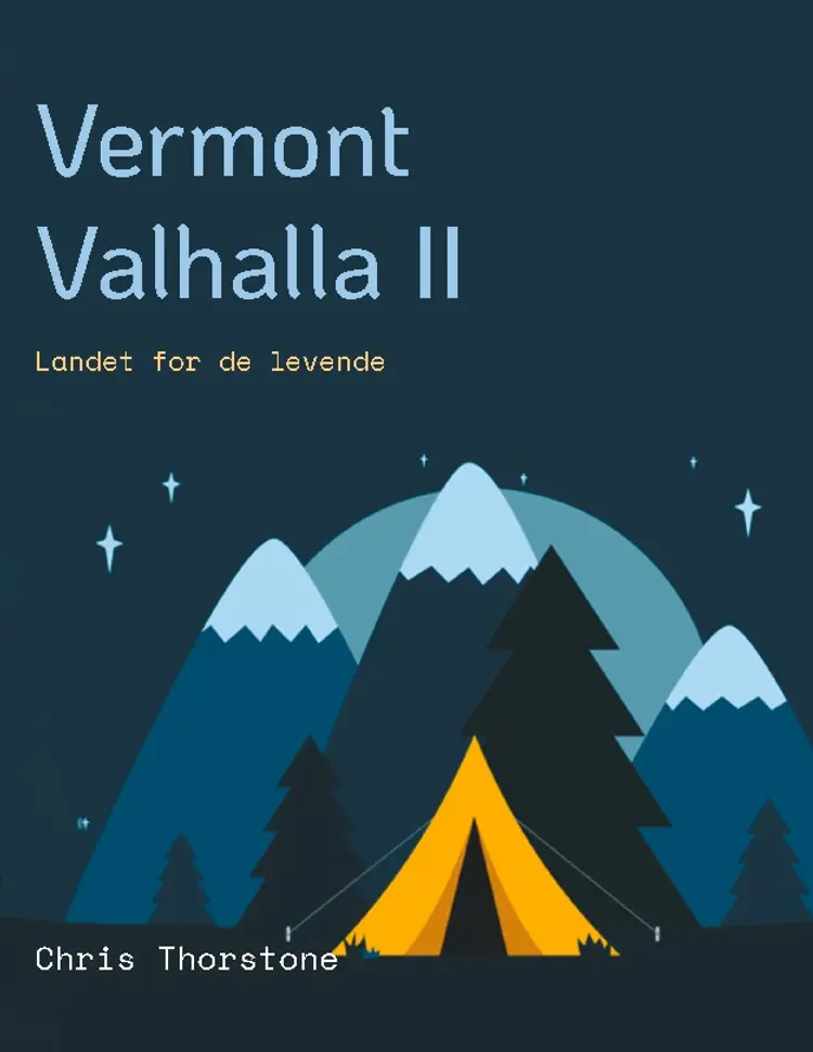 Vermont Valhalla II af Chris Thorstone