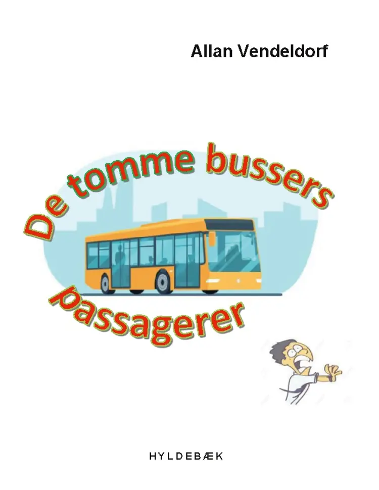 De tomme bussers passagerer af Allan Vendeldorf