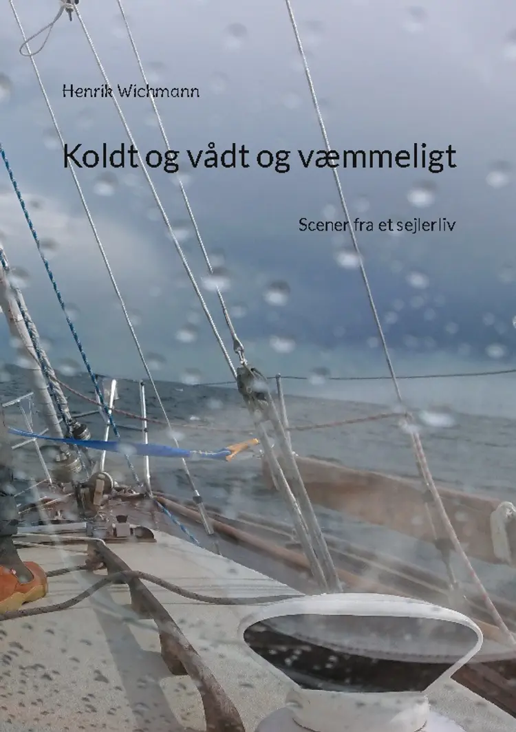 Koldt og vådt og væmmeligt af Henrik Wichmann