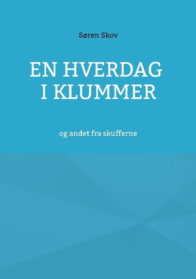 En hverdag i klummer af Søren Skov
