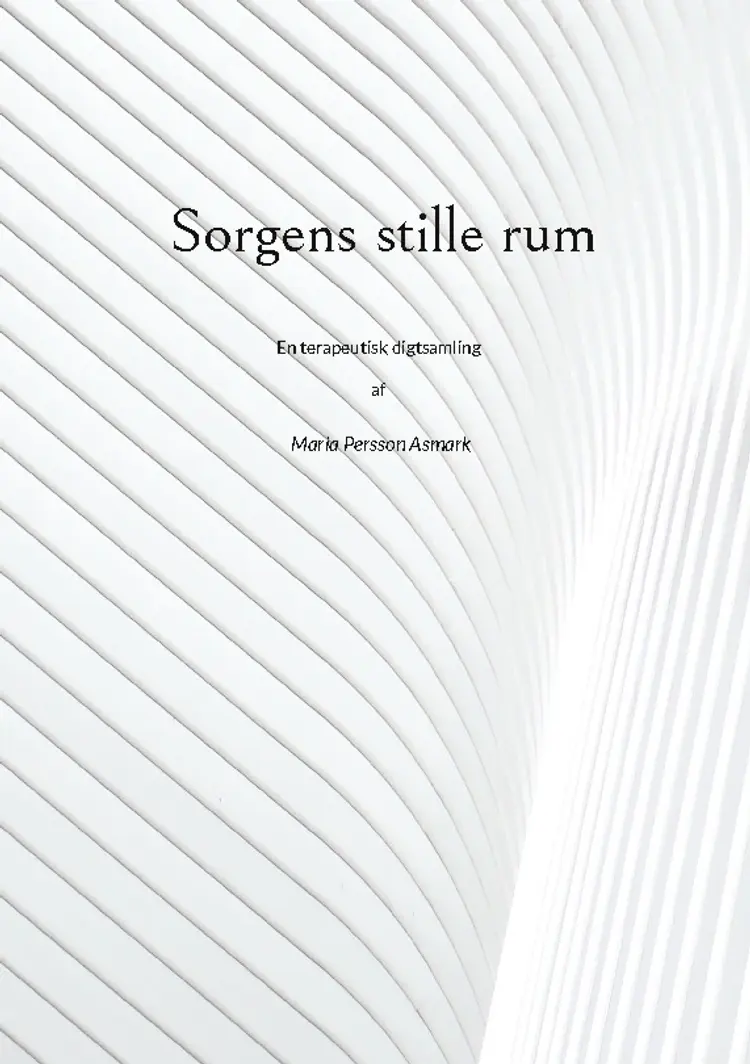 Sorgens stille rum af Maria Persson Asmark
