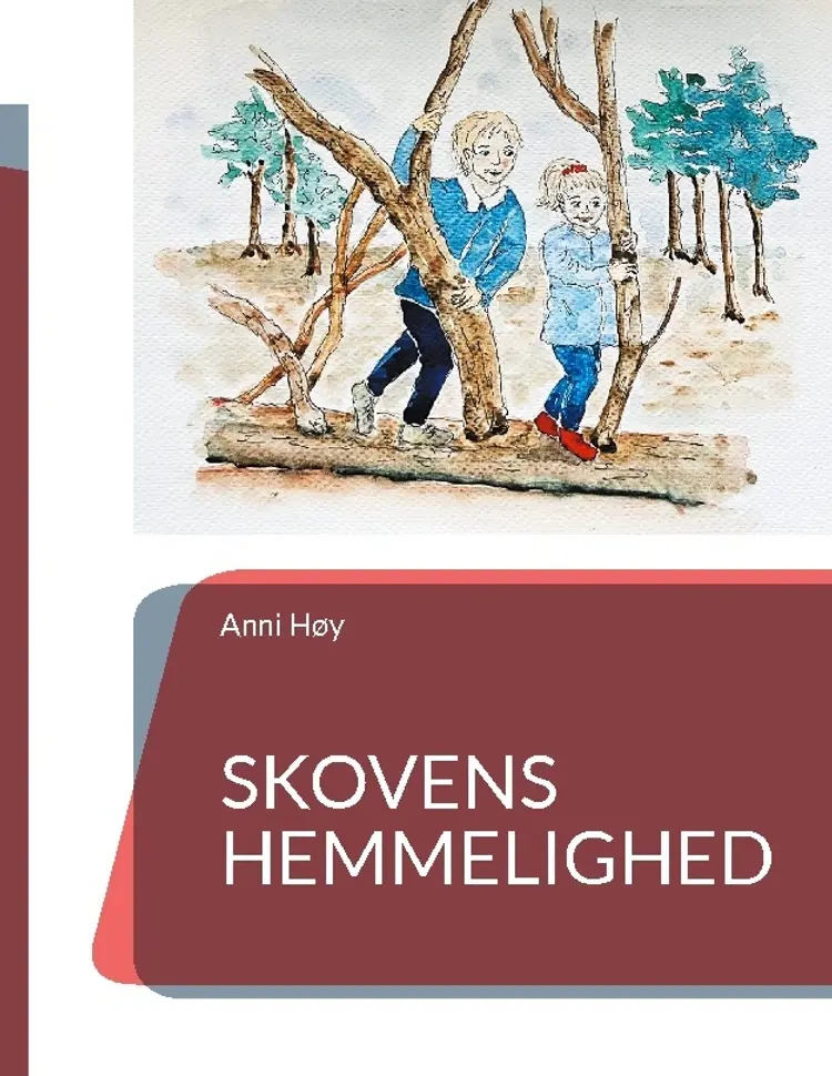Skovens hemmelighed af Anni Høy