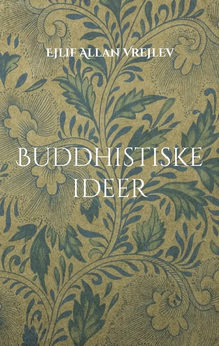 Buddhistiske ideer af Ejlif Allan Vrejlev