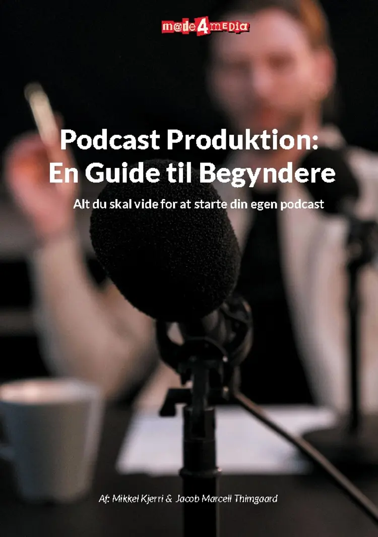Podcast Produktion: En Guide til Begyndere af Mikkel Kjerri