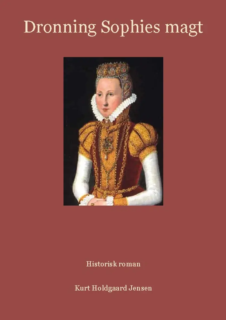 Dronning Sophies magt af Kurt Holdgaard Jensen