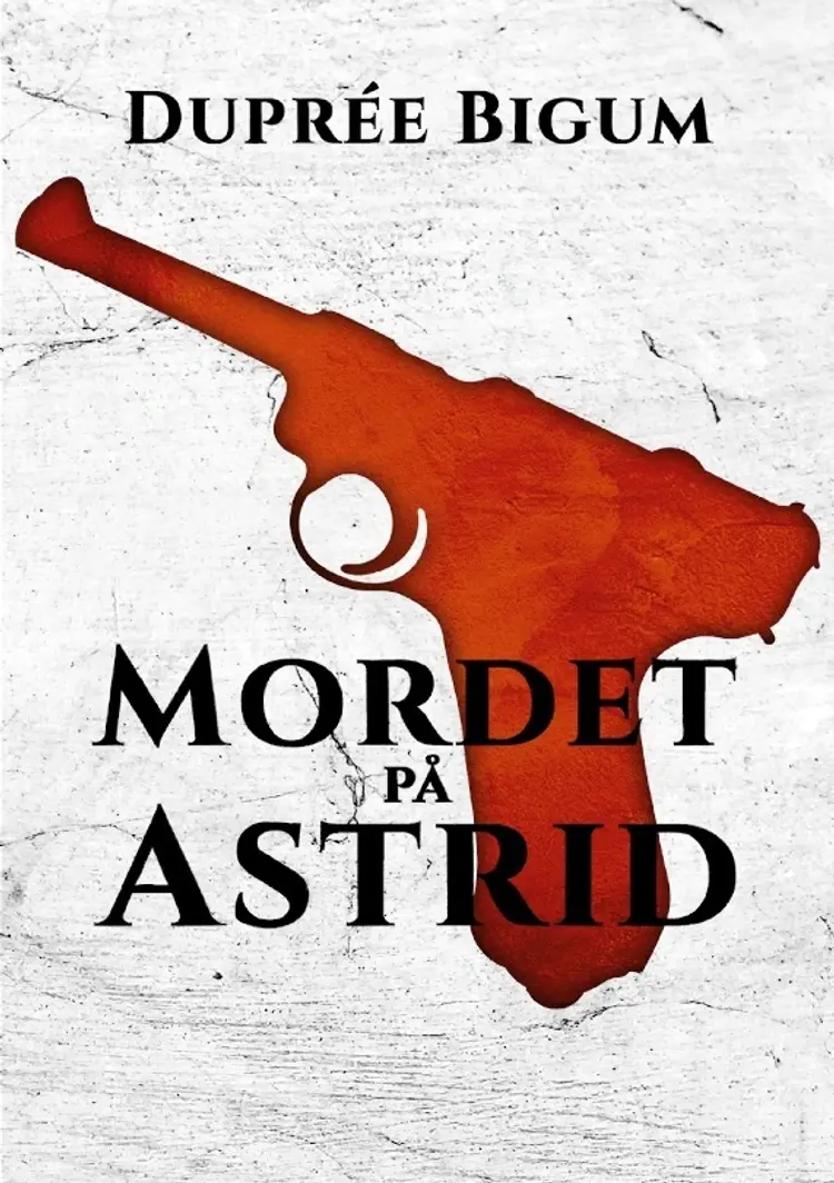Mordet på Astrid af Duprée Bigum