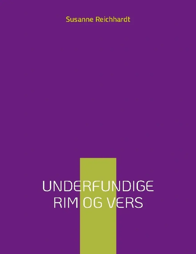 Underfundige rim og vers af Susanne Reichhardt