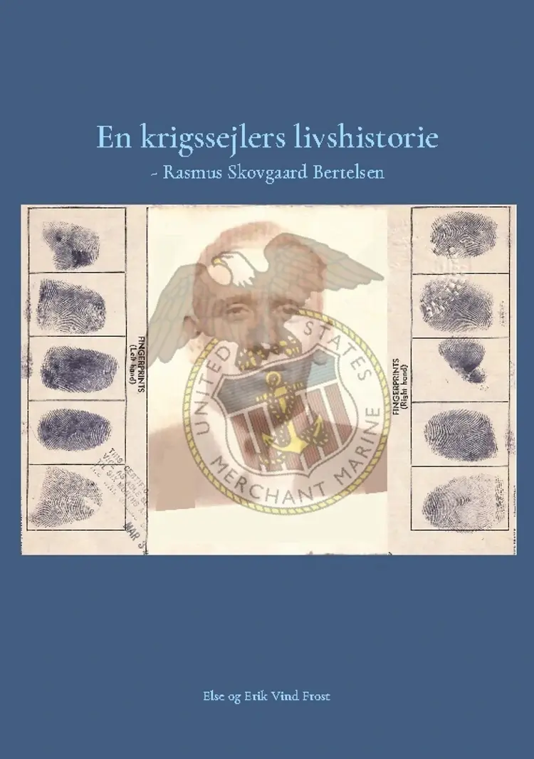 En krigssejlers livshistorie af Else og Erik Vind Frost