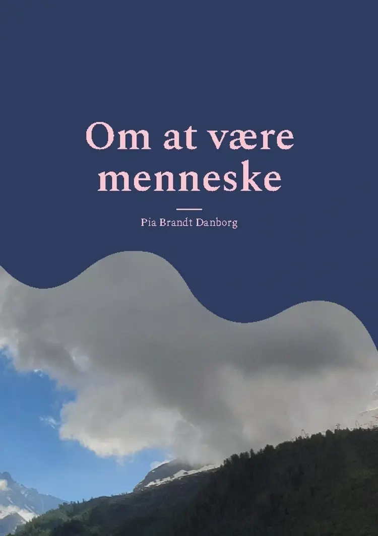 Om at være menneske af Pia Brandt Danborg