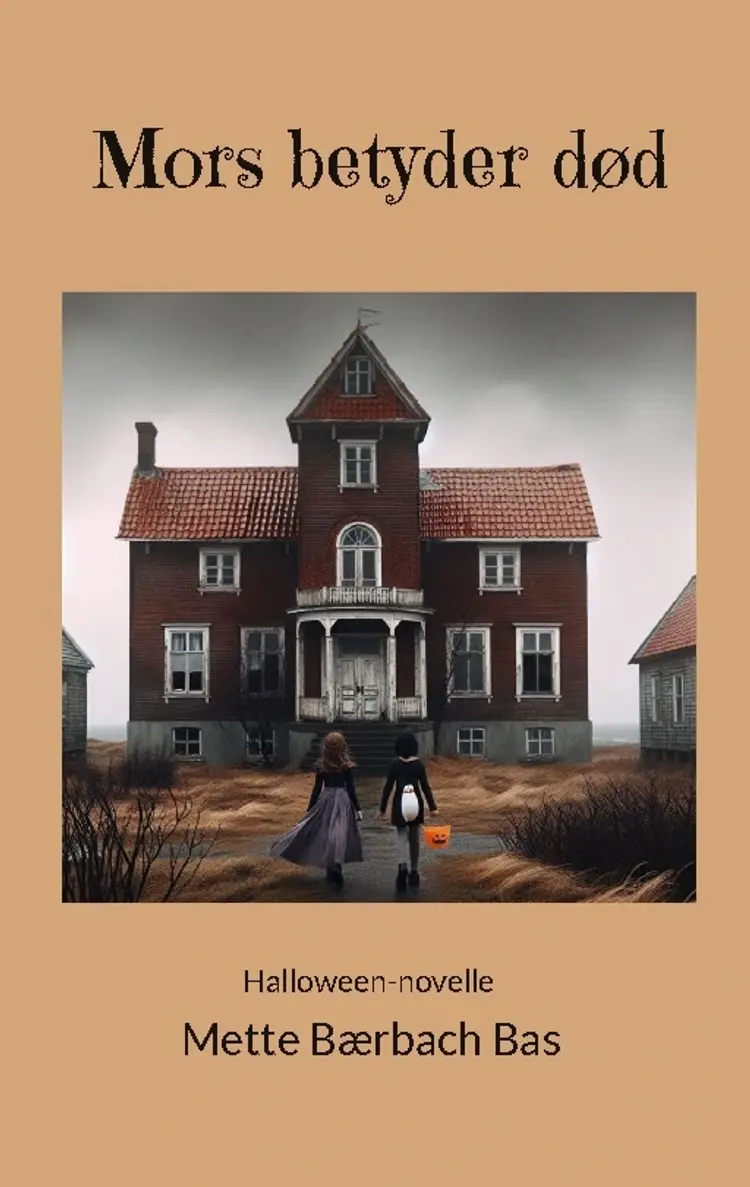 Mors betyder død af Mette Bærbach Bas