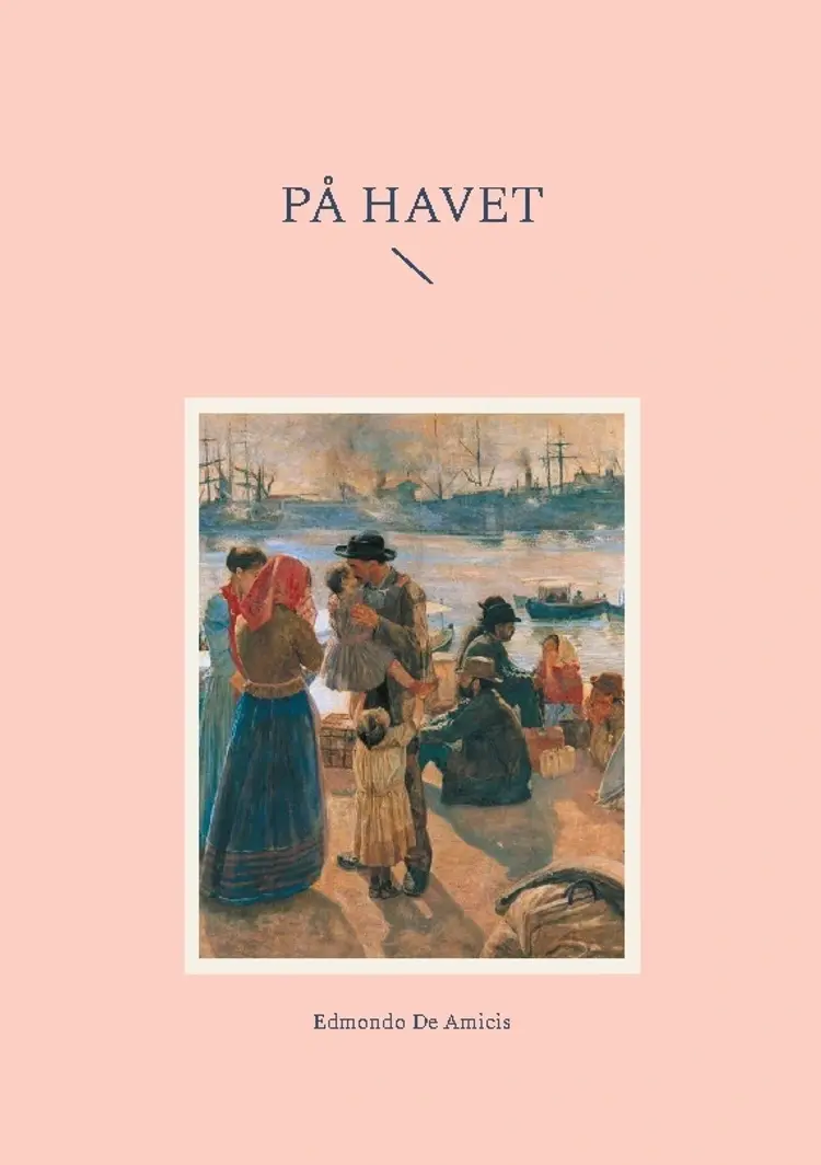 På Havet af Edmondo De Amicis