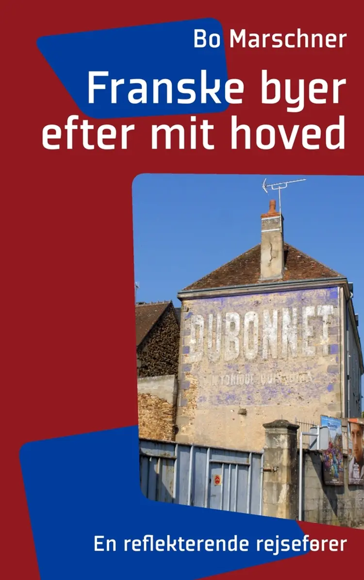 Franske byer efter mit hoved af Bo Marschner