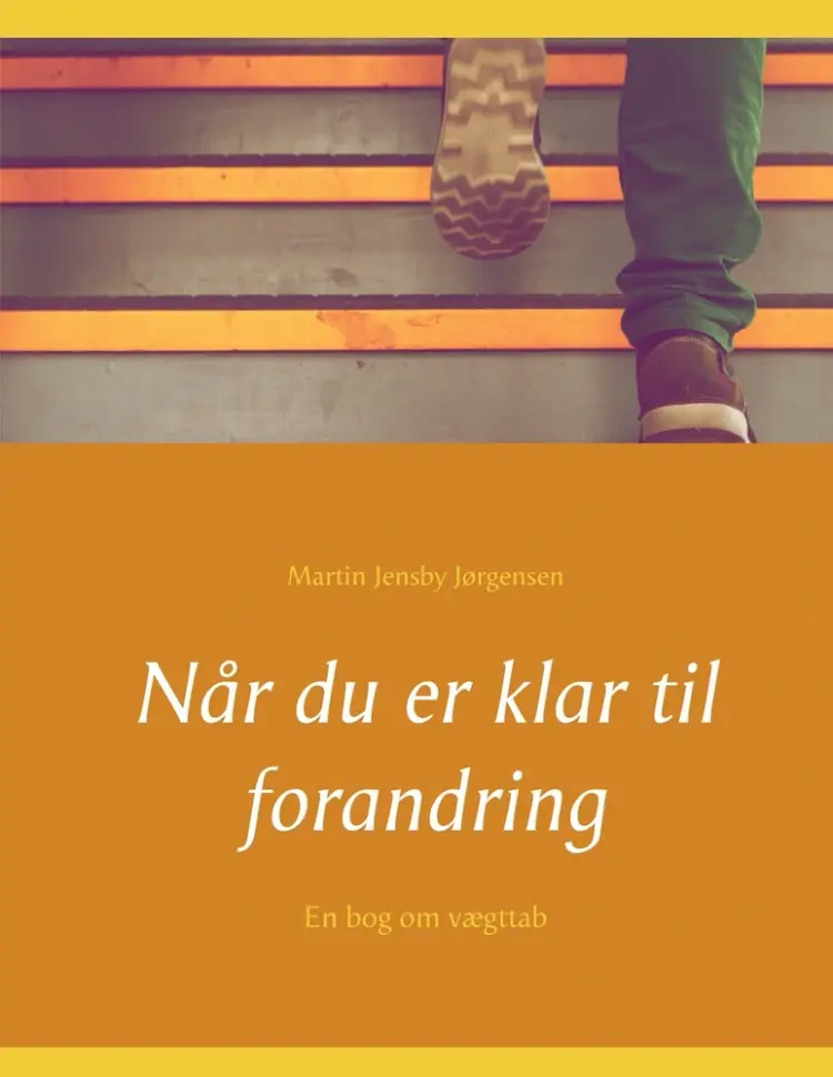 Når du er klar til forandring af Martin Jensby Jørgensen