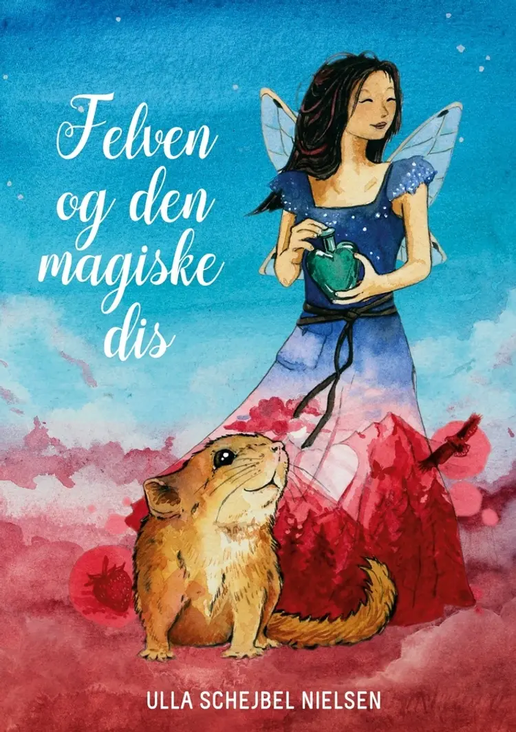Felven og den magiske dis af Ulla Schejbel Nielsen