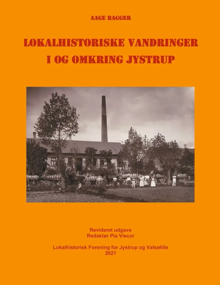 Lokalhistoriske vandringer i og omkring Jystrup af Aage Bagger