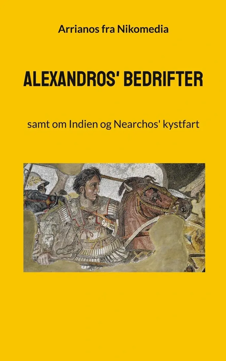 Alexandros' bedrifter af Peter Eliot Juhl